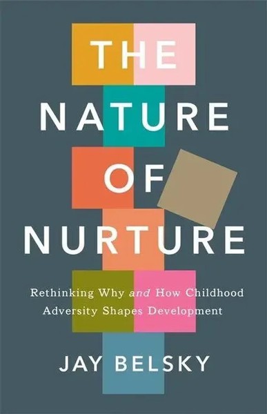 Jay Belsky | The Nature Of Nurture | Buch | Englisch (2026) | Ean 9780674297197-image