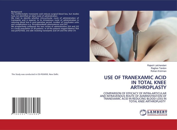 Rajesh Lalchandani (U. A.) | Use Of Tranexamic Acid In Total Knee Arthroplasty-image