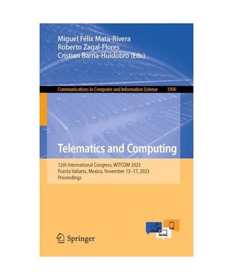 Telematics and Computing: 12th International Congress, WITCOM 2023, Puerto Valla