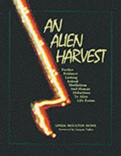 洋書 AN ALIEN HARVEST by Linda Moulton Howe By Linda Moulton Howe An Alien Harvest: Further Evidence Linking