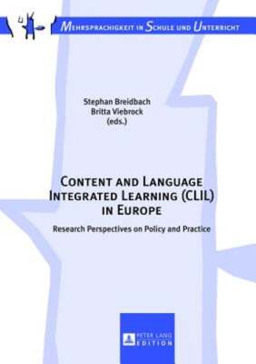 Content and Language Integrated Learning (CLIL) in Europe: Research Perspectives