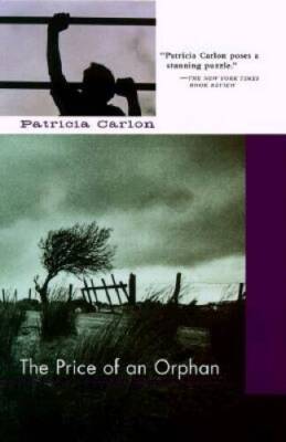 The Price of an Orphan - Hardcover By Carlon, Patricia - GOOD