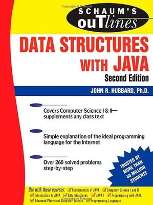 Schaum's Outline sof Data Structures with Java By John Hubbard