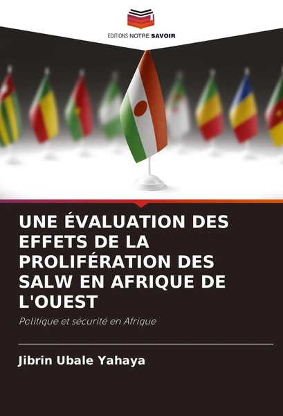 UNE ÉValuation DES Effets DE LA ProlifÉRation DES Salw EN Afrique DE L'ouest-image