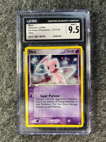 CGC 9.5 Mew 2006 EX Holon Phantoms 111/110 Holo Pokemon With Swirl