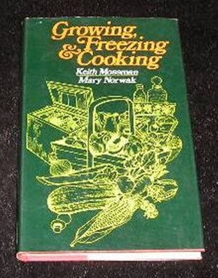 Growing Freezing & Cooking