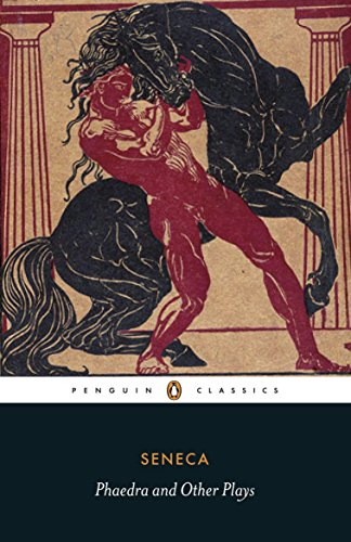 Phaedra and Other Plays (Penguin Classics) - Seneca