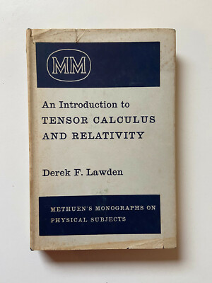 Introduction To Tensor Calculus and Relativity by Lawden - Pub: Methuen 1962 HB