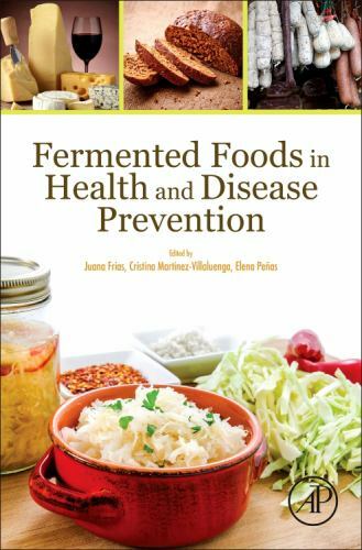Fermented Foods in Health and Disease Prevention Frías Martinez-Villaluenga
