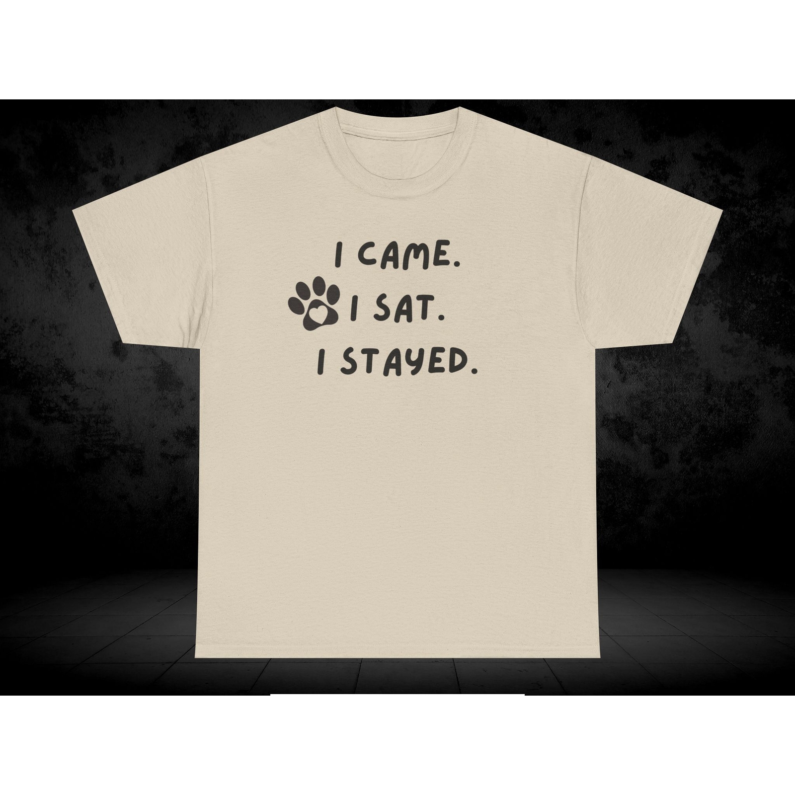 Funny Pet Lover T-Shirt, I Came I Sat I Stayed Tee, Dog Owner Gift, Unisex [...]