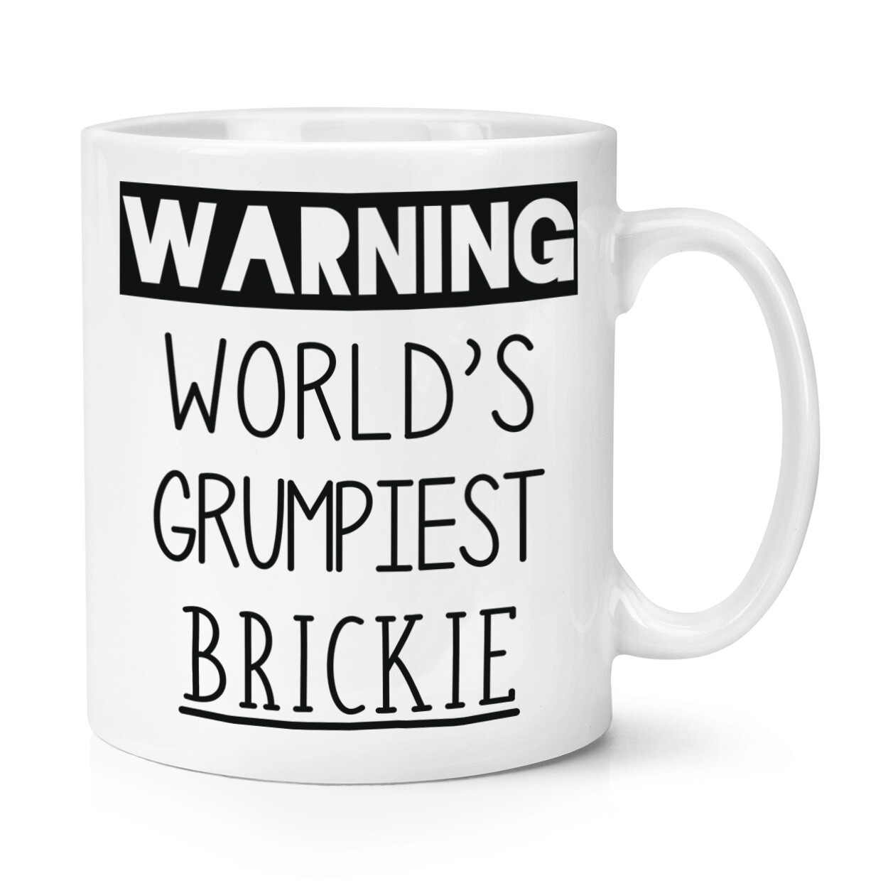 Warning World's Grumpiest Brickie 10oz Mug Cup Best Awesome Builder Bricklayer