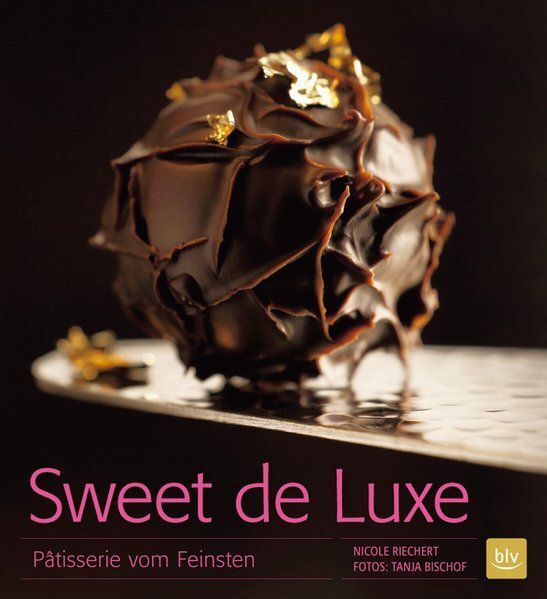 Thumbnail - Sweet De Luxe - Patisserie Vom Feinsten Riechert, Nicole: