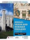 Hodder GCSE History for Edexcel: Anglo-Saxon and Norman England, C1060-88 by Libby Merritt, Ian Dawson, Esther Arnott (Paperback, 2016)