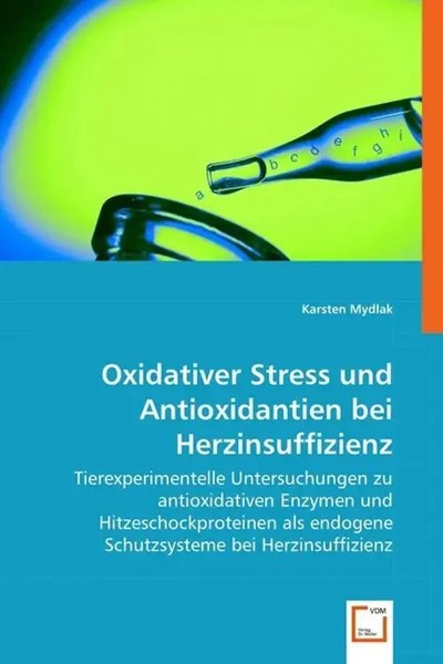 Oxidativer Stress Und Antioxidantien Bei Herzinsuffizienz Karsten Mydlak Buch-image