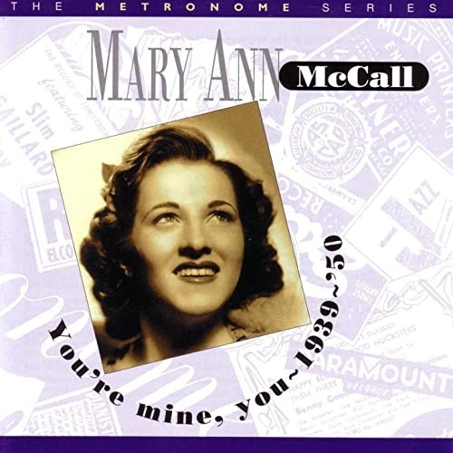 CD: MARY ANN MCCALL-You're Mine 1939-50 (2004) HEP NEW Classy Female Jazz Vocals