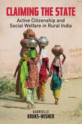 Claiming the State: Active Citizenship and Social Welfa - Paperback NEW Kruks-Wi