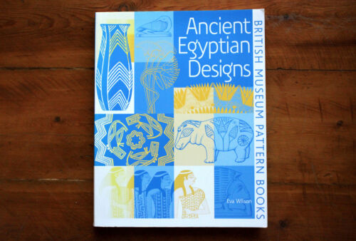 Ancient Egyptian Designs by Eva Wilson British Museum Pattern Books Art Motifs - Picture 1 of 4