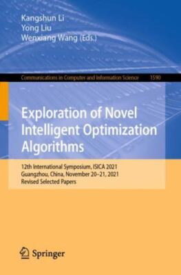 Exploration of Novel Intelligent Optimization Algorithms : 12th International...