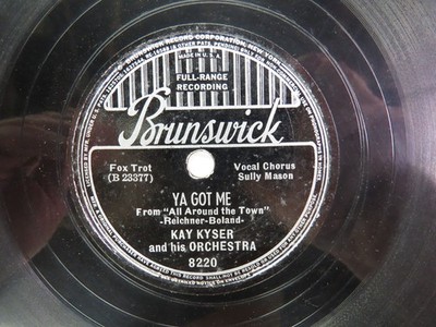 Kay Kyser & Orch. -BRUNSWICK8220 - Ya Got Me - 78 RPM