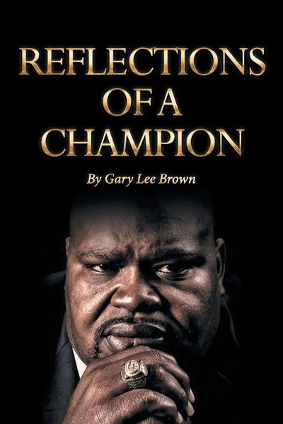 Gary Lee Brown (U. A.) | Reflections Of A Champion | Taschenbuch | Englisch-image
