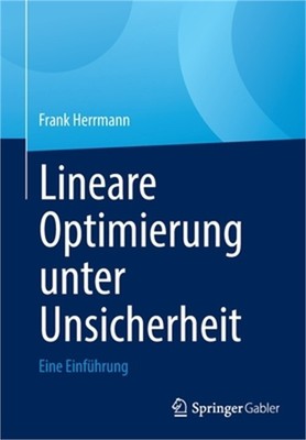 Lineare Optimierung Unter Unsicherheit: Eine Einf�hrung (Paperback or Softback)