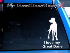 I love my Great Dane "Natural" -Vinyl Decal Sticker -Color Choice -HIGH QUALITY