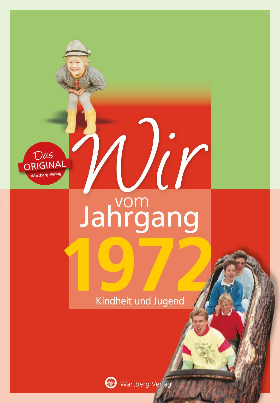Wir Vom Jahrgang 1972 - Kindheit Und Jugend Roland A. Wildberg Buch 64