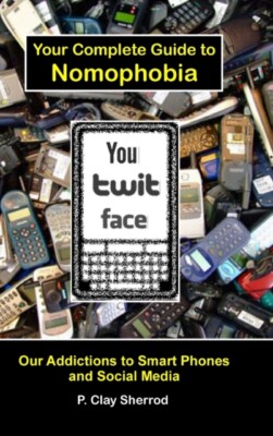 Sherrod - You Twit Face   Your Complete Guide to Nomophobia - New hard - X555z