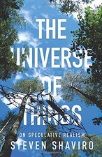 THE UNIVERSE OF THINGS: ON SPECULATIVE REALIS...