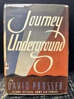 Journey Underground by David Prosser 1945 First Ed Hardback Signed Good R1