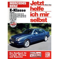 Mercedes E-Klasse W210 1995-2002 Jetzt Helfe Ich Mir Selbst Reparaturanleitung