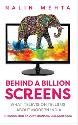 Behind a Billion Screens: What Television Tells Us About Modern 