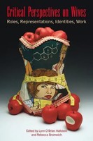 Critical Perspectives On Wives | Roles, Representations, Identities, Work | Buch