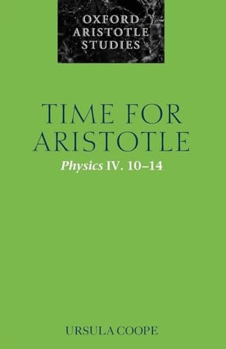 Time for Aristotle: Physics IV. 10-14 by Ursula Coope 9780199556700 NEW - Image 3