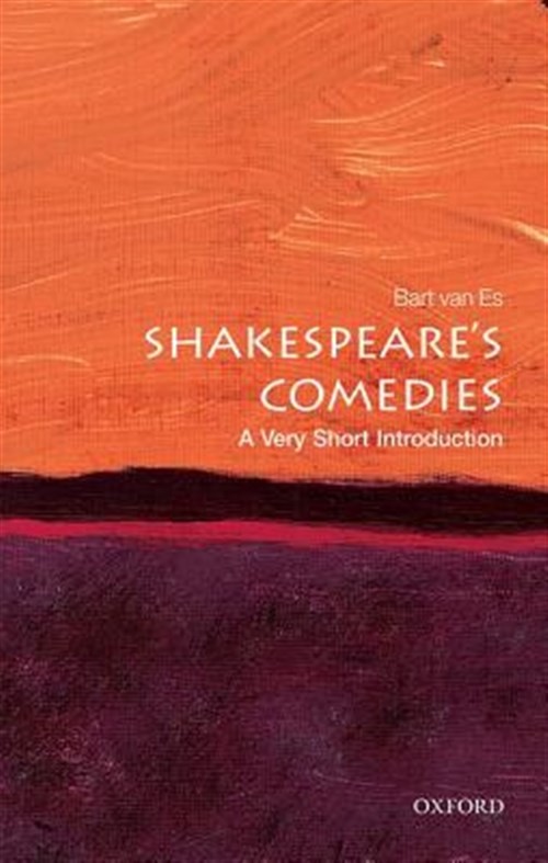 Shakespeare's Comedies : A Very Short Introduction, Paperback by Van Es, Bart...