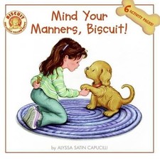 Alyssa Satin Capucilli Mind Your Manners, Biscuit! (Paperback)