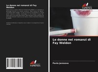Pavla Jarosova | Le Donne Nei Romanzi Di Fay Weldon | Taschenbuch | Italienisch