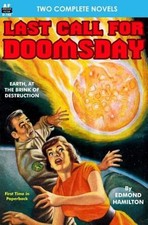 Last Call for Doomsday & The Huntress of Akkan by Robert Moore Williams: New