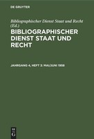 Mai/Juni 1958 Bibliographischer Dienst Staat Und Recht