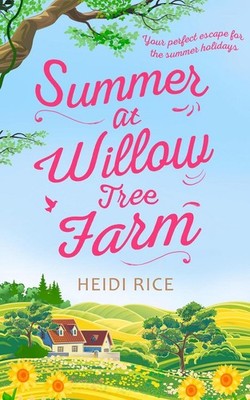 Summer At Willow Tree Farm by Heidi Rice (English) Paperback Book
