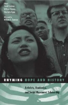 Rhyming Hope And History: Activists, Academics, And Social Movement Scholar...