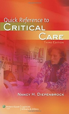 Quick Reference to Critical Care,Nancy H. Diepenbrock