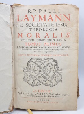 Laymann Paul remise Theologia moralis quinquennale libros complectens...Editio novi