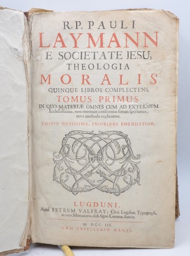 Laymann Paul Theologia moralis quinquennale libros complectens...Editio novi officiel
