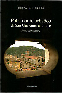 Patrimonio artistico di San Giovanni in Fiore. Storia e descrizione - Foto 1 di 1