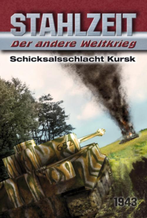 Thumbnail - Stahlzeit 01. Schicksalsschlacht Kursk - Tom Zola - 9783956340239