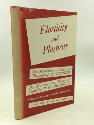 ELASTICITY AND PLASTICITY - 1958 - Science - Vintage - Math
