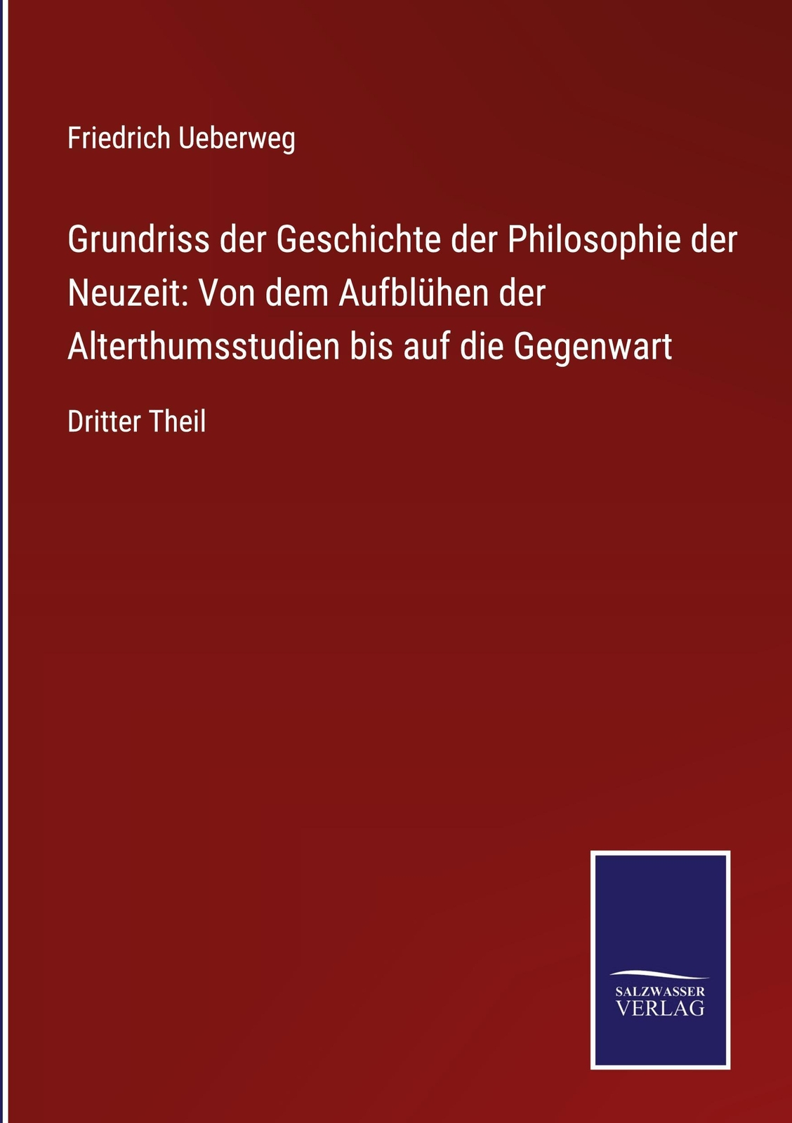 Thumbnail - Friedrich Ueberweg / Grundriss Der Geschichte Der Philosophie