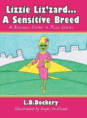 Lizzie Liz'zard       A Sensitive Breed: A Rhymes Story + Plus Series