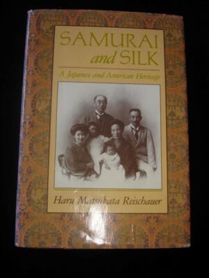 その他 Samurai and Silk: A Japanese and American Heritage Samurai and Silk: A Japanese and American Heritage by Haru M